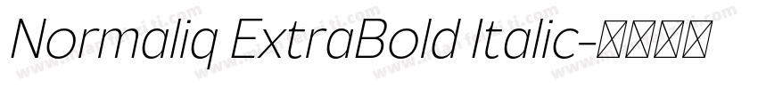 Normaliq ExtraBold Italic字体转换
